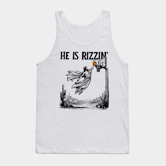 He is Rizzin Funny Easter Jesus Playing Basketball Meme Tank Top by KC Crafts & Creations